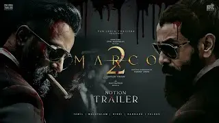 Marco 2 Notion Trailer | Unni Mukundan | Vikram | Nivin Pauly | Haneef Adeni | Ravi Basrur | PIT