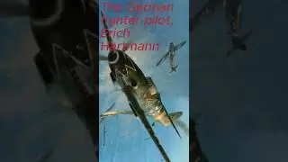 The most feared WW2 pilot