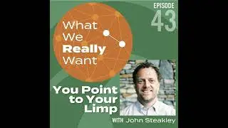 43 | John Steakley: You Point to Your Limp