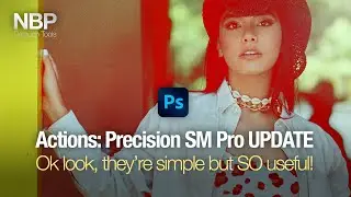 BLEND-IF Easy Actions added! Precision SM Pro for Photoshop | Nino Batista