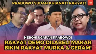 HEBOH! UCAPAN PRABOWO TENTANG DEMO DILABELI MAKAR BIKIN NETIZEN MELEDAK!