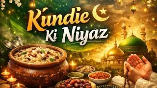 Rajjab Ke Mubarak Mahine Ki Kundie Ki Niyaz 🌙🤍 | Barkat Aur Rehmat