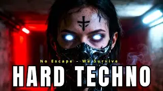 No Escape &ndash; We Survive | Underground Hard Techno