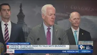 Cornyn to visit El Paso to talk with business owners, employees