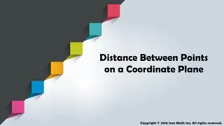 Distance Between Points on a Coordinate Plane