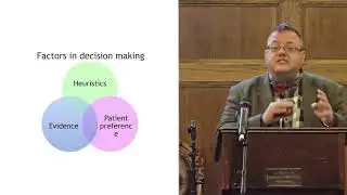 Clinical decision-making and the role of patient choice.  Presented by: Dr Simon Noble