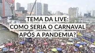 Debate: como ser&aacute; o carnaval ap&oacute;s a pandemia?