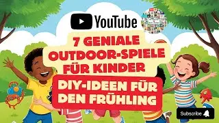 7 geniale Outdoor-Spiele f&uuml;r Kinder &ndash; DIY-Ideen f&uuml;r den Fr&uuml;hling!