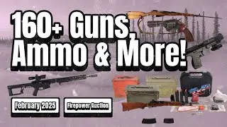 160+ Rifles, Pistols, Ammo & More!