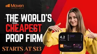 WORLD'S CHEAPEST PROP FIRM TRADING COMPANY (MAVEN)