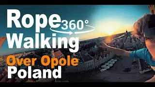 VR 360 Rope Walking Over Opole from Tower to Tower. Poland 2019