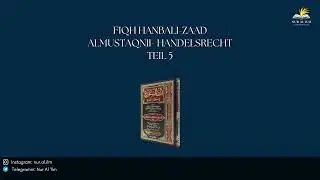 Fiqh Hanbali-Zaad Almustaqnii- Handelsrecht Teil 5