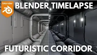 Blender Timelapse: Futuristic Corridor | 3D Modeling and Rendering/Texturing