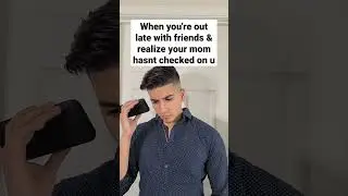 When you realize your mom hasn't checked up on you 😂