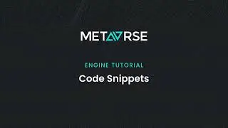 METAVRSE Engine Tutorial: Code Snippets