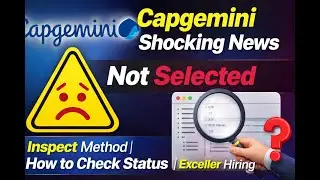 Capgemini Shocking News (Not Selected) | Inpsect Method | How to Check Status | Exceller Hiring