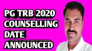 PG TRB 2020 COUNSELLING DATE ANNOUNCED