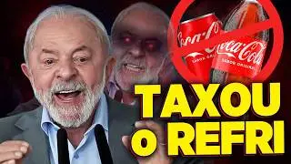 Voc&ecirc; DORMIU e o LULA taxou sua COCA-COLA!