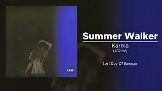 Summer Walker - Karma (432 Hz)