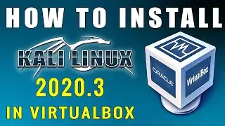 How to Install Kali Linux in Virtualbox Windows 10 (2020)