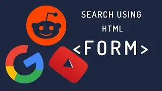 Using HTML form search on Google YouTube and Reddit