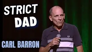 Carl Barron - Strict Dad