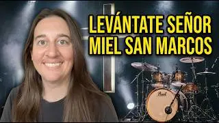 Levántate Señor - Miel San Marcos (Cover Batería)