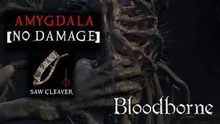 Bloodborne - Amygdala No Damage Boss Fight (Great One) | Nightmare Frontier