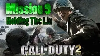 Call of Duty 2 Mission 9 ''Holding The Lin'' [ 720p ] FuleyCZ