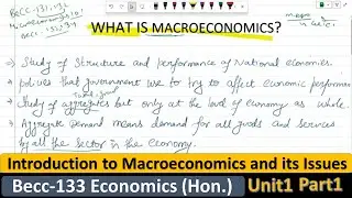 BECC 133/103 INTRODUCTION TO MACROECONOMICS AND ITS ISSUES