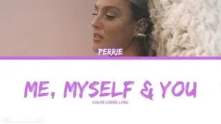Perrie - Me, Myself & You (Lyric)