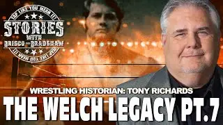 The Welch Legacy Pt. 7 *New Episode* Stories with Brisco And Bradshaw