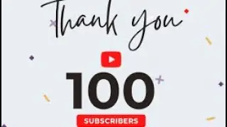 Thank you for 100 subs🥳🎉