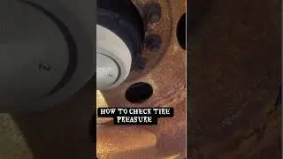 HOW TO CHECK TIRE PRESSURE ON TRAILER