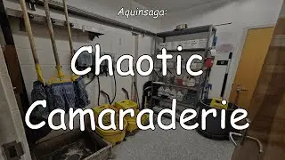 Aquinsaga: Chaotic Camaraderie