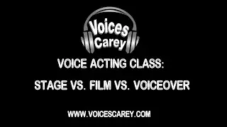 Stage Theater vs. Film Acting vs. Voice Acting