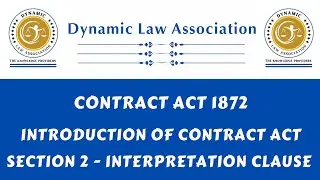 Contract Act 1872 | Essentials of Contract | Interpretation Clause | Section 1 | Section 2 |