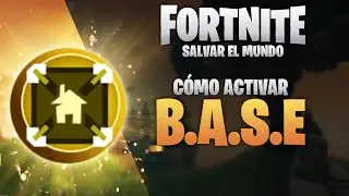 C&oacute;mo activar B.A.S.E en Fortnite Salvar el mundo (2020)