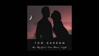 Tom Garrow &lrm;&ndash; Be My Girl Fresh Colour &lrm;&ndash; FRESCO012