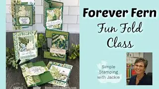 A Popular Fun Fold Class You Don't Want to Miss | Forever Fern