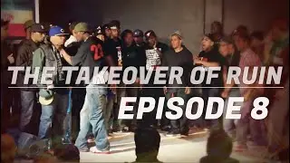 Ruin Best Of | The Takeover Ep. 8 // THE TAKEOVER OF RUIN
