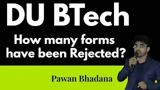 DU BTech Form Status: Check Rejection or Acceptance | Step-by-Step Guide