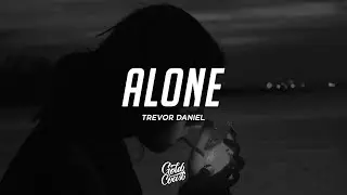 Trevor Daniel - Alone (Lyrics)