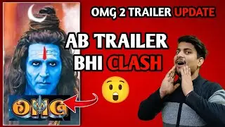OMG 2 Trailer Release Date || Gadar 2 Trailer Update || OMG 2 Trailer Clash With Gadar 2 #gadar2