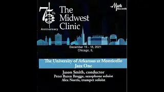 Well You Needn't, UAM Jazz One LIVE  - Midwest Clinic 2021