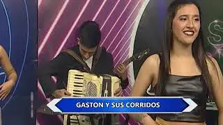 GASTÓN Y SUS CORRIDOS EN EL SHOW 01-07-2023