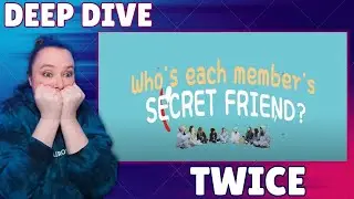 TWICE REACTION DEEP DIVE - TW LOG: Secret Friend #4: Final Edition!
