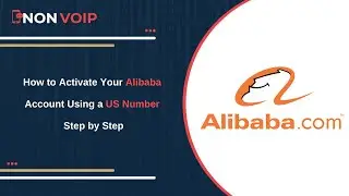 How to Activate Alibaba Account Using a Temporary US Number from Non Voip Step by step