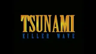 Les Grandes Catastrophes Naturelles - Les tsunamis : la terrible vague (1999)