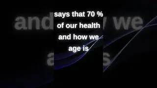%70 of Helth Determined by Life Choices NOT Genetics